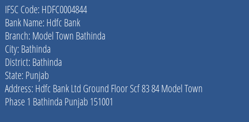 Hdfc Bank Model Town Bathinda Branch Bathinda IFSC Code HDFC0004844