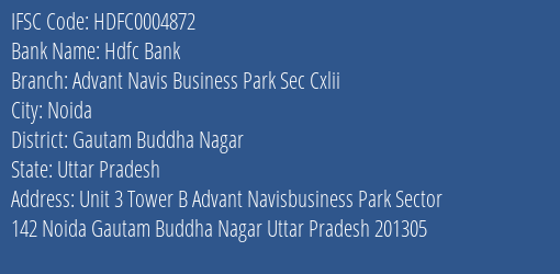 Hdfc Bank Advant Navis Business Park Sec Cxlii Branch Gautam Buddha Nagar IFSC Code HDFC0004872