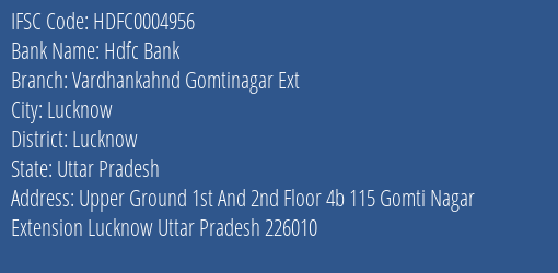 Hdfc Bank Vardhankahnd Gomtinagar Ext Branch Lucknow IFSC Code HDFC0004956