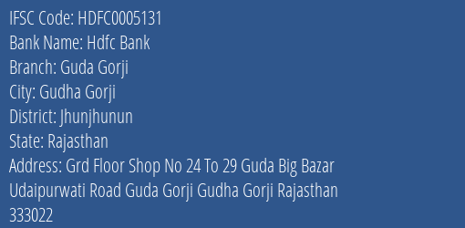 Hdfc Bank Guda Gorji Branch Jhunjhunun IFSC Code HDFC0005131