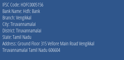 Hdfc Bank Vengikkal Branch Tiruvannamalai IFSC Code HDFC0005156