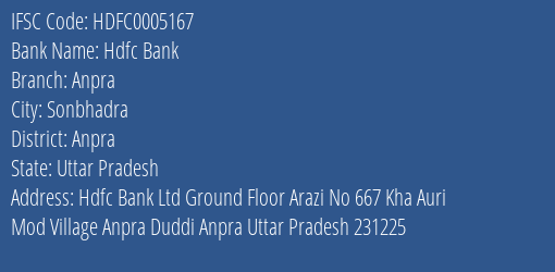 Hdfc Bank Anpra Branch Anpra IFSC Code HDFC0005167