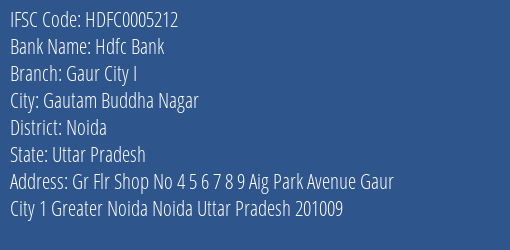 Hdfc Bank Gaur City I Branch Noida IFSC Code HDFC0005212