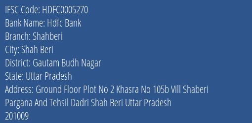 Hdfc Bank Shahberi Branch Gautam Budh Nagar IFSC Code HDFC0005270