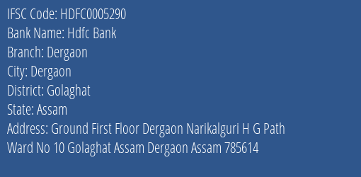 Hdfc Bank Dergaon Branch Golaghat IFSC Code HDFC0005290