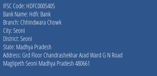 Hdfc Bank Chhindwara Chowk Branch, Branch Code 005405 & IFSC Code Hdfc0005405