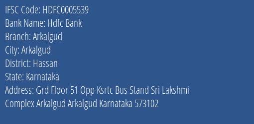 Hdfc Bank Arkalgud Branch Hassan IFSC Code HDFC0005539