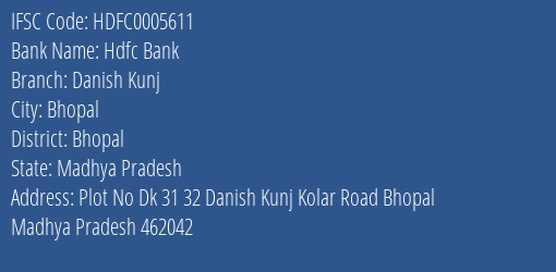 Hdfc Bank Danish Kunj Branch Bhopal IFSC Code HDFC0005611