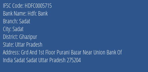 Hdfc Bank Sadat Branch Ghazipur IFSC Code HDFC0005715
