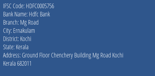 Hdfc Bank Mg Road Branch, Branch Code 005756 & IFSC Code HDFC0005756