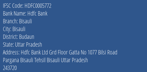 Hdfc Bank Bisauli Branch Budaun IFSC Code HDFC0005772