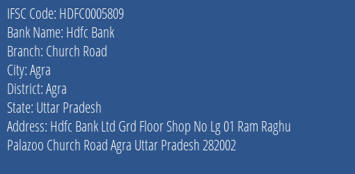 Hdfc Bank Church Road Branch Agra IFSC Code HDFC0005809