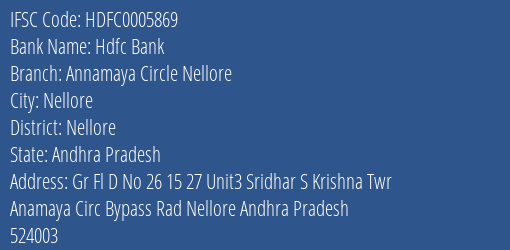 Hdfc Bank Annamaya Circle Nellore Branch, Branch Code 005869 & IFSC Code HDFC0005869