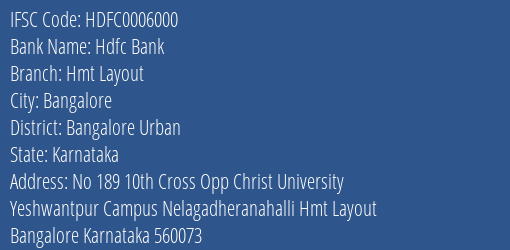 Hdfc Bank Hmt Layout Branch Bangalore Urban IFSC Code HDFC0006000