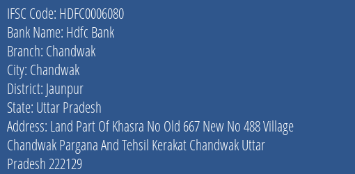Hdfc Bank Chandwak Branch Jaunpur IFSC Code HDFC0006080