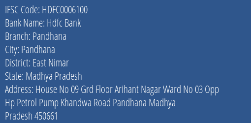 Hdfc Bank Pandhana Branch East Nimar IFSC Code HDFC0006100