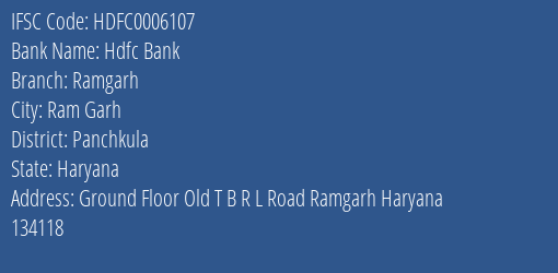 Hdfc Bank Ramgarh Branch Panchkula IFSC Code HDFC0006107