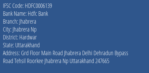 Hdfc Bank Jhabrera Branch Hardwar IFSC Code HDFC0006139