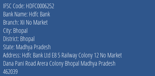 Hdfc Bank Xii No Market Branch Bhopal IFSC Code HDFC0006252