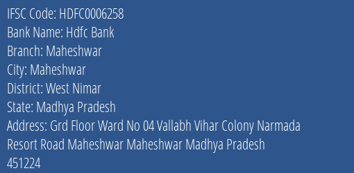 Hdfc Bank Maheshwar Branch West Nimar IFSC Code HDFC0006258