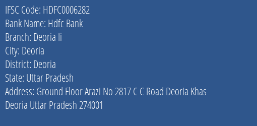 Hdfc Bank Deoria Ii Branch Deoria IFSC Code HDFC0006282