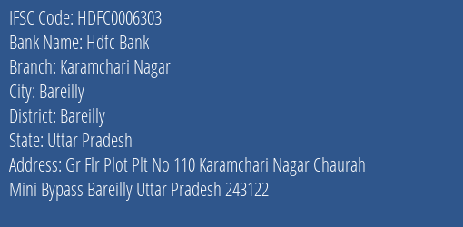 Hdfc Bank Karamchari Nagar Branch Bareilly IFSC Code HDFC0006303