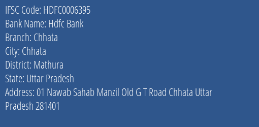 Hdfc Bank Chhata Branch Mathura IFSC Code HDFC0006395