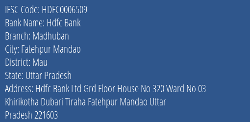 Hdfc Bank Madhuban Branch Mau IFSC Code HDFC0006509