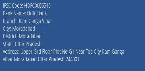 Hdfc Bank Ram Ganga Vihar Branch Moradabad IFSC Code HDFC0006519