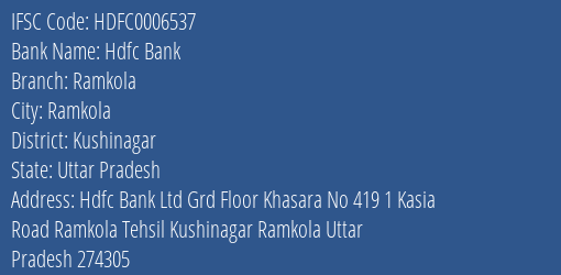 Hdfc Bank Ramkola Branch Kushinagar IFSC Code HDFC0006537