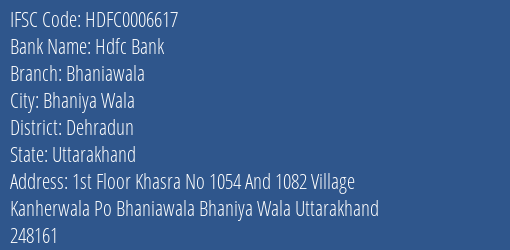 Hdfc Bank Bhaniawala Branch Dehradun IFSC Code HDFC0006617