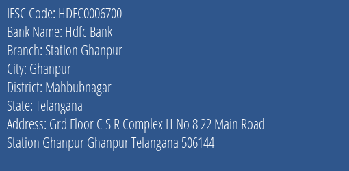 Hdfc Bank Station Ghanpur Branch Mahbubnagar IFSC Code HDFC0006700