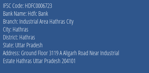 Hdfc Bank Industrial Area Hathras City Branch, Branch Code 006723 & IFSC Code Hdfc0006723