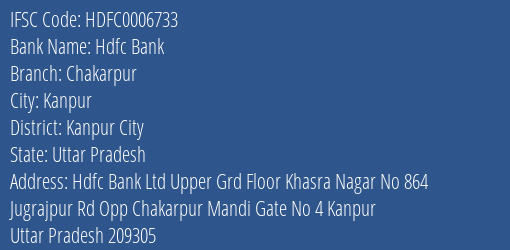 Hdfc Bank Chakarpur Branch Kanpur City IFSC Code HDFC0006733