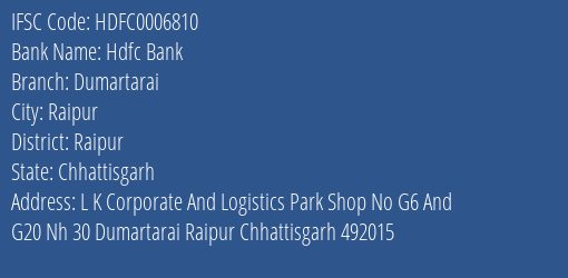 Hdfc Bank Dumartarai Branch Raipur IFSC Code HDFC0006810