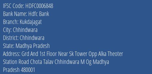 IFSC Code hdfc0006848 of Hdfc Bank Kukdajagat Branch