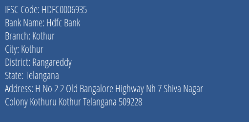 Hdfc Bank Kothur Branch Rangareddy IFSC Code HDFC0006935