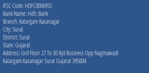 Hdfc Bank Katargam Kasanagar Branch Surat IFSC Code HDFC0006955
