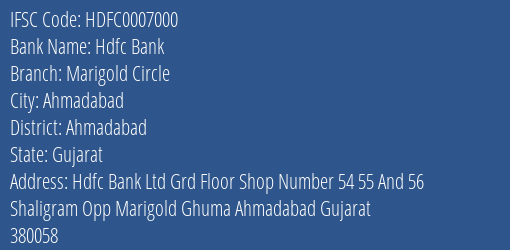 Hdfc Bank Marigold Circle Branch Ahmadabad IFSC Code HDFC0007000