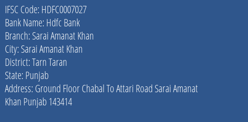 Hdfc Bank Sarai Amanat Khan Branch Tarn Taran IFSC Code HDFC0007027