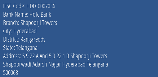 Hdfc Bank Shapoorji Towers Branch Rangareddy IFSC Code HDFC0007036