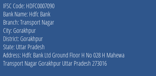 Hdfc Bank Transport Nagar Branch Gorakhpur IFSC Code HDFC0007090