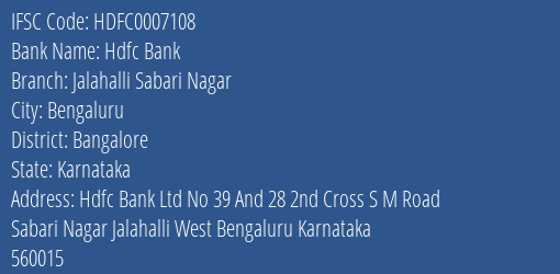 Hdfc Bank Jalahalli Sabari Nagar Branch Bangalore IFSC Code HDFC0007108
