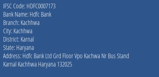 Hdfc Bank Kachhwa Branch Karnal IFSC Code HDFC0007173