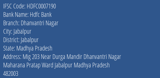 Hdfc Bank Dhanvantri Nagar Branch Jabalpur IFSC Code HDFC0007190
