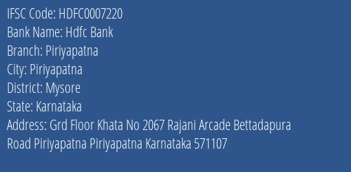 Hdfc Bank Piriyapatna Branch Mysore IFSC Code HDFC0007220