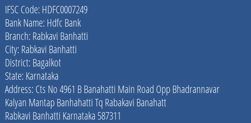 Hdfc Bank Rabkavi Banhatti Branch Bagalkot IFSC Code HDFC0007249