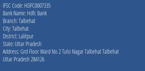 Hdfc Bank Talbehat Branch Lalitpur IFSC Code HDFC0007335
