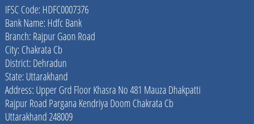 Hdfc Bank Rajpur Gaon Road Branch Dehradun IFSC Code HDFC0007376