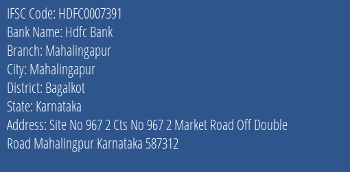 Hdfc Bank Mahalingapur Branch Bagalkot IFSC Code HDFC0007391